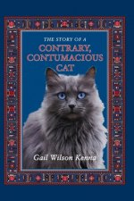 Story of a Contrary, Contumacious Cat