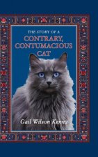 Story of a Contrary, Contumacious Cat
