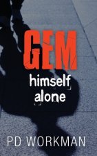 Gem Himself Alone