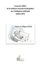 Concours ADELI de la meilleure nouvelle d'anticipation sur l'intelligence artificielle edition 2019