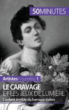 Le Caravage et les jeux de lumiere