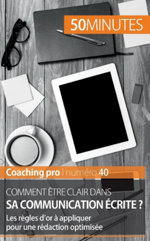 Optimiser sa communication ecrite