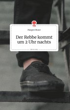 Rebbe kommt um 2 Uhr nachts. Life is a Story - story.one