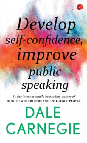 DEVELOP SELF-CONFIDENCE, IMPROVE PUBLIC SPEAKING