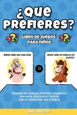 ?Que prefieres? libro de juegos para ninos