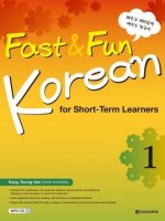Fast & Fun Korean for Short -Term Learners 1 (A1) (englische Ausgabe). Kurs- und Übungsbuch + MP3 CD