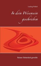 In dein Wesensein geschrieben