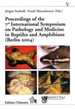 Proceedings of the 7th International Symposium on Pathology and Medicine in Reptiles and Amphibians