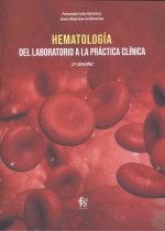 HEMATOLOGÍA: Del laboratorio a la práctica clínica-2 Edición