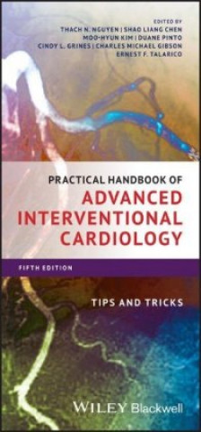 Practical Handbook of Advanced Interventional Cardiology - Tips and Tricks, Fifth Edition