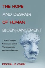 Hope and Despair of Human Bioenhancement