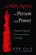 Holy Spirit as Person and Power