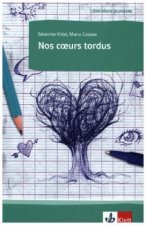 Nos coeurs tordus