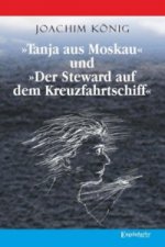 »Tanja aus Moskau« und »Der Steward auf dem Kreuzfahrtschiff«