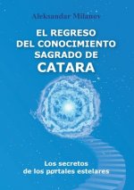 Regreso del Conocimiento Sagrado de Catara
