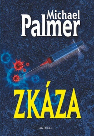 Michael Palmer - Zkáza