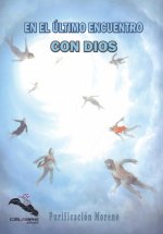 En el último encuentro con Dios
