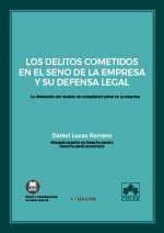 Los delitos cometidos en el seno de la empresa y su defensa legal