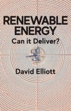 Renewable Energy - Can it Deliver?