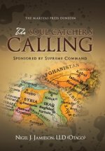 Soul-Catcher's Calling