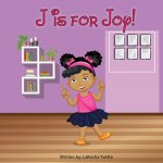J is for Joy