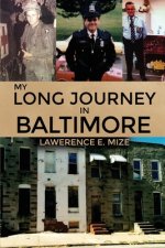 My Long Journey in Baltimore