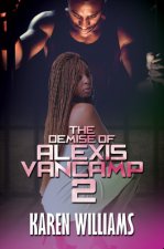 Demise Of Alexis Vancamp 2
