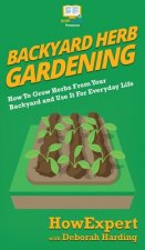 Backyard Herb Gardening