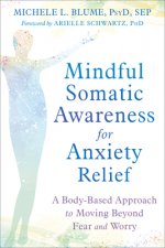 Mindful Somatic Awareness for Anxiety Relief