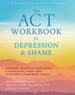 ACT Workbook for Depression and Shame