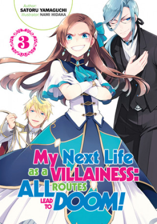 My Next Life as a Villainess: All Routes Lead to Doom! Volume 3