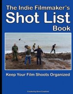 Indie Filmmaker's Shot List