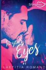 In Your Eyes Tome 1