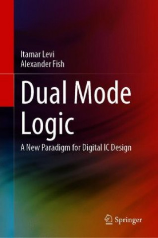Dual Mode Logic