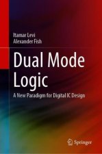 Dual Mode Logic