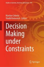 Decision Making under Constraints