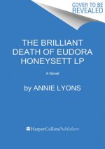 The Brilliant Life of Eudora Honeysett