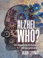 Alzhei... who?