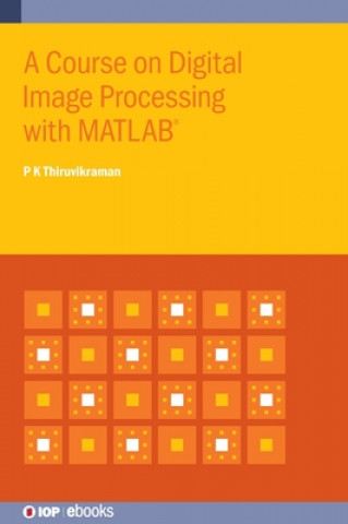 Course on Digital Image Processing with MATLAB (R)