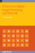Course on Digital Image Processing with MATLAB (R)