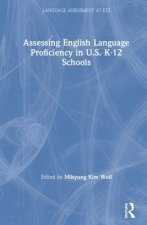 Assessing English Language Proficiency in U.S. K-12 Schools