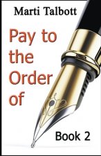Pay to the Order of