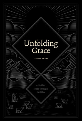 Unfolding Grace Study Guide