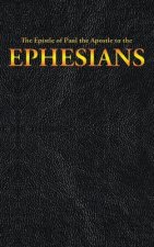 Epistle of Paul the Apostle to the EPHESIANS
