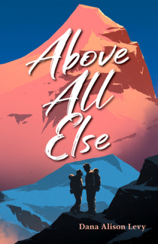 Above All Else