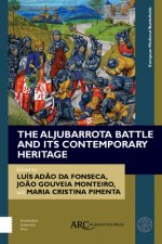 Aljubarrota Battle and Its Contemporary Heritage
