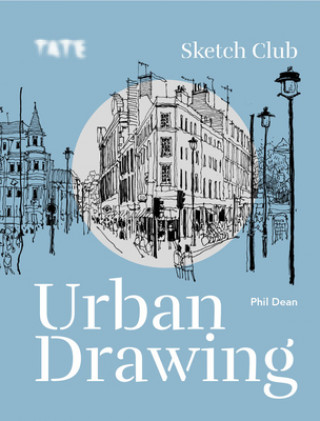 Tate: Sketch Club Urban Drawing (Brožovaná)
