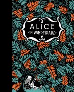 Alice's Adventures in Wonderland & Through the Looking-Glass