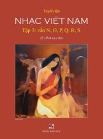 Tuyển Tập Nhạc Việt Nam (Tập 3) (N, O, P, Q, R, S) (Hard Cover)
