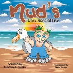 Mud's Very Special Day